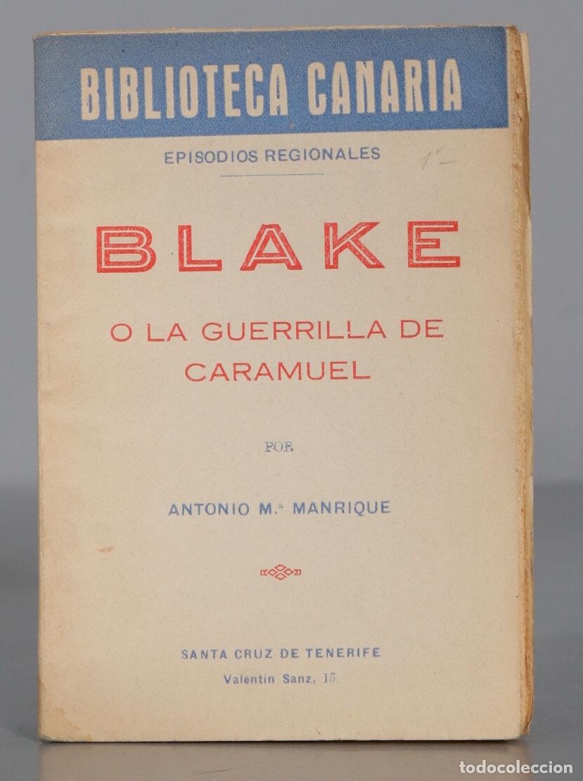 Libros antiguos: BLAKE O LA GUERRILLA DE CARAMUEL. MANRIQUE - Foto 1