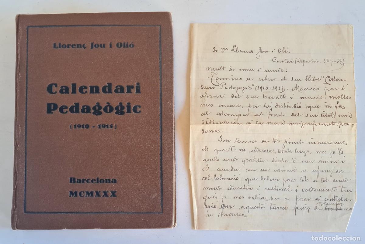 Livres anciens: Calendari Pedag&ograve;gic 1910-1915 Firma Dedicat&ograve;ria Jou Oli&oacute; + Carta Manuscrita Bartran Patronato Ribas