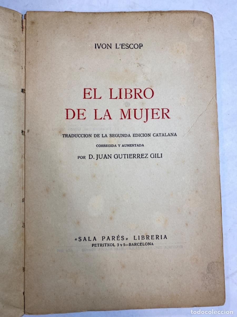 Libros antiguos: EL LIBRO DE LA MUJER IVON LESCOP 1927 - Foto 2