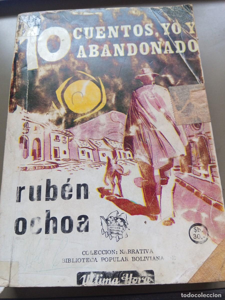 Antiquarische B&uuml;cher: 10 cuentos, yo y abandonado y El Potos&iacute; de anta&ntilde;o. Biblioteca popular boliviana