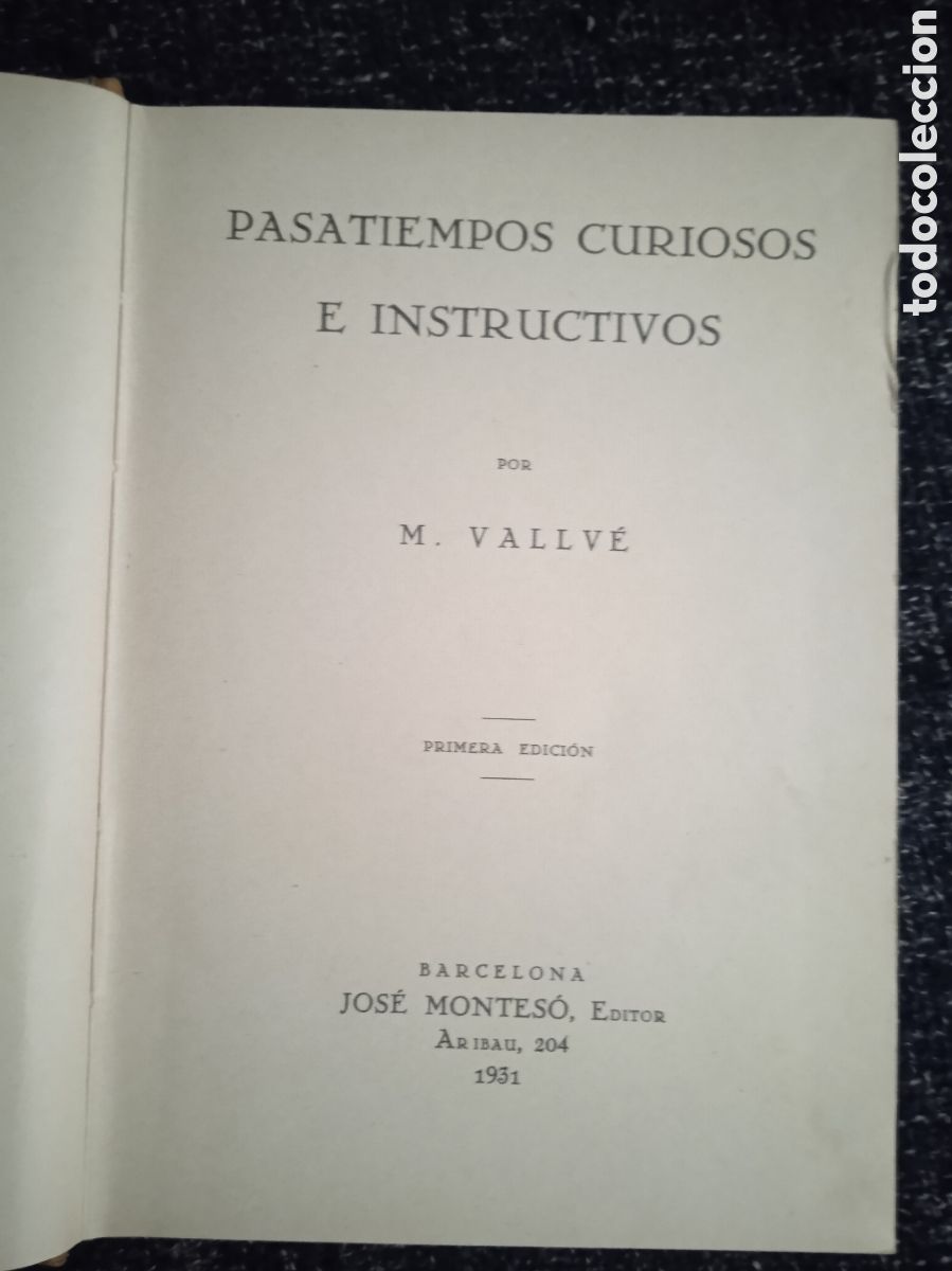 Libros antiguos: PASATIEMPOS CURIOSOS E INSTRUCTIVOS / M. VALLV&Eacute;. - 1&ordf; EDICION 1931 - Foto 2