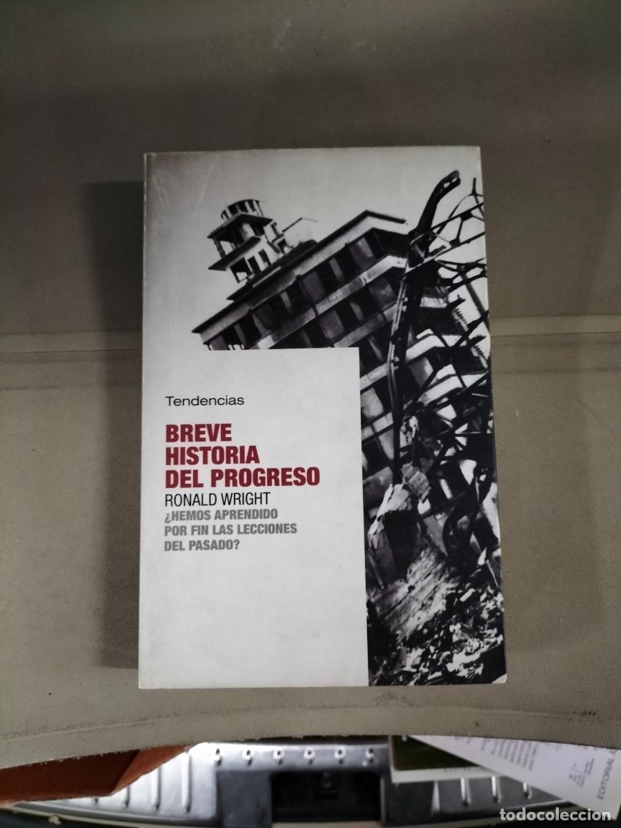 Libros antiguos: Breve historia del progreso - Ronald Wright - Foto 1