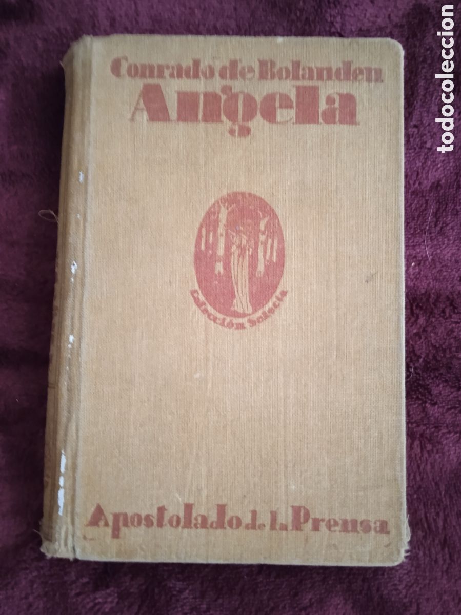 Libros antiguos: &Aacute;NGELA / CONRADO DE BOLANDEN -ED. A&Ntilde;O 1923 - Foto 2
