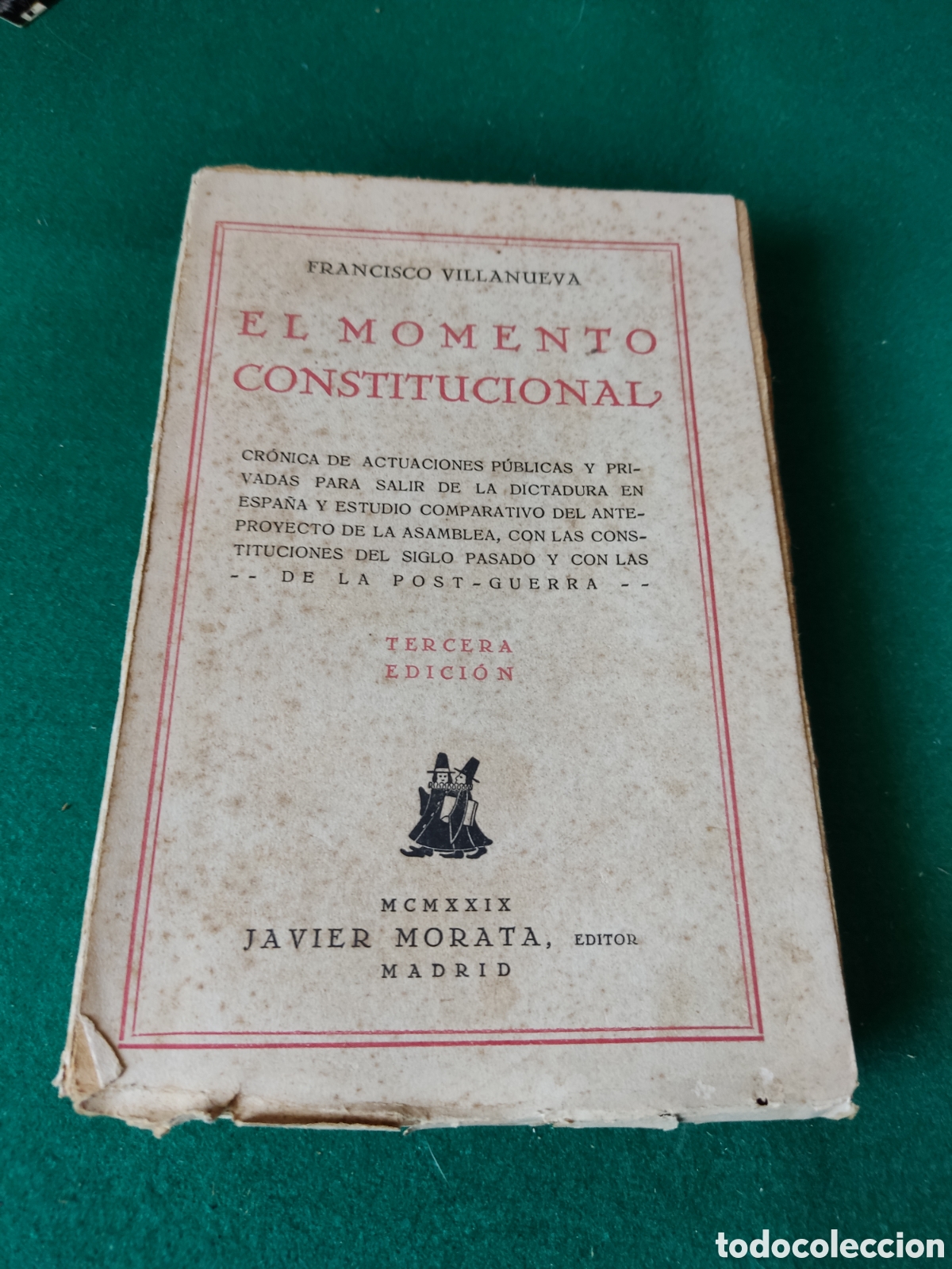 Libros antiguos: Libro el momento constitucional de Francisco Villanueva - Foto 1