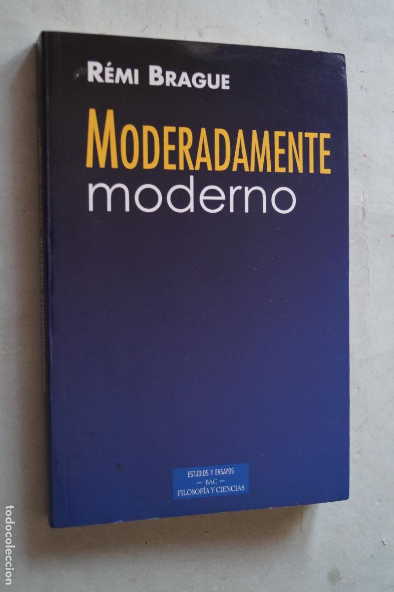 Libros antiguos: MODERADAMENTE MODERNO. REMI BRAGUE - Foto 1