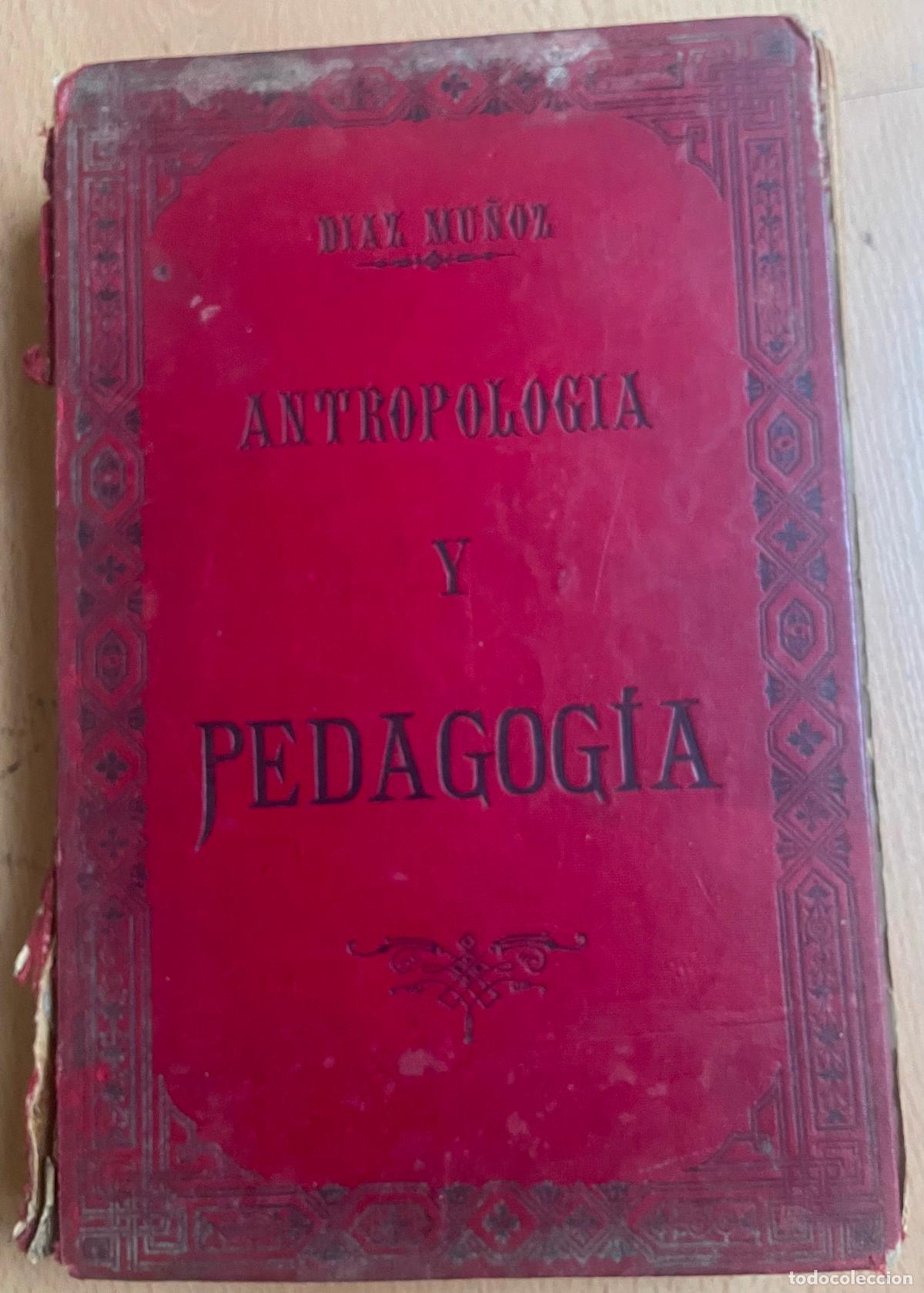 Libros antiguos: ANTROPOLOGIA Y PEDAGOGIA, Diaz Mu&ntilde;oz - Foto 1