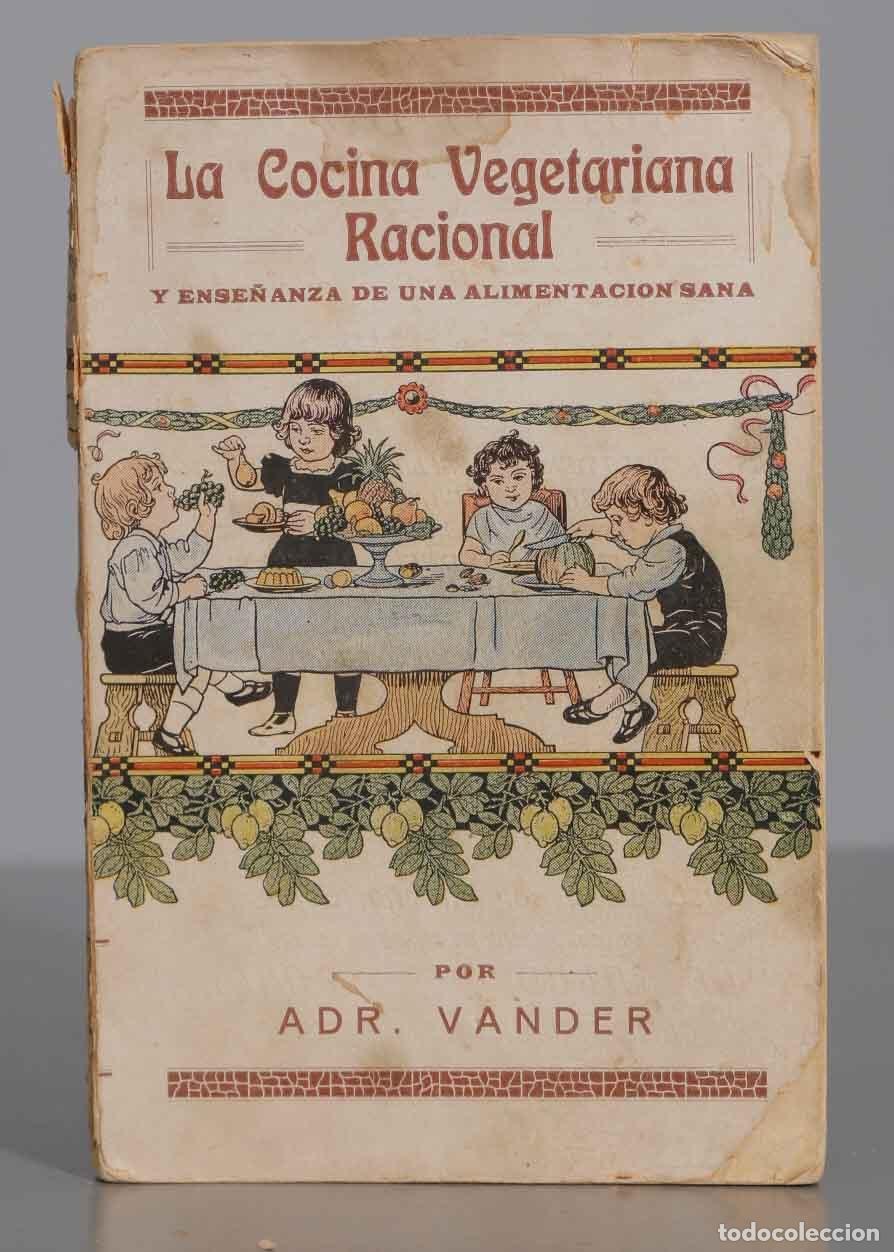 Libros antiguos: La Cocina Vegetariana Racional VANDER - Foto 1