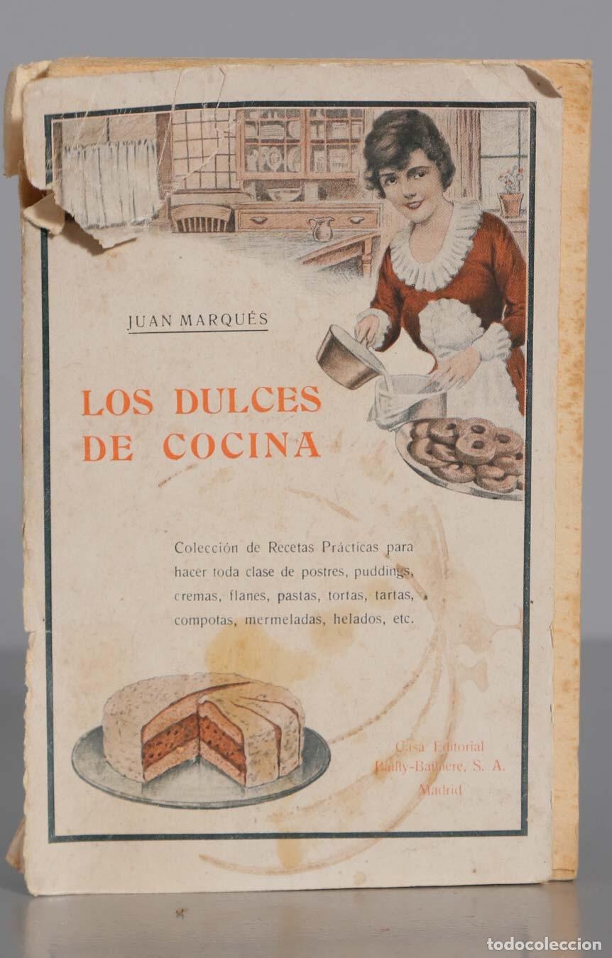 Libros antiguos: Los dulces de cocina. JUAN MARQUES - Foto 1