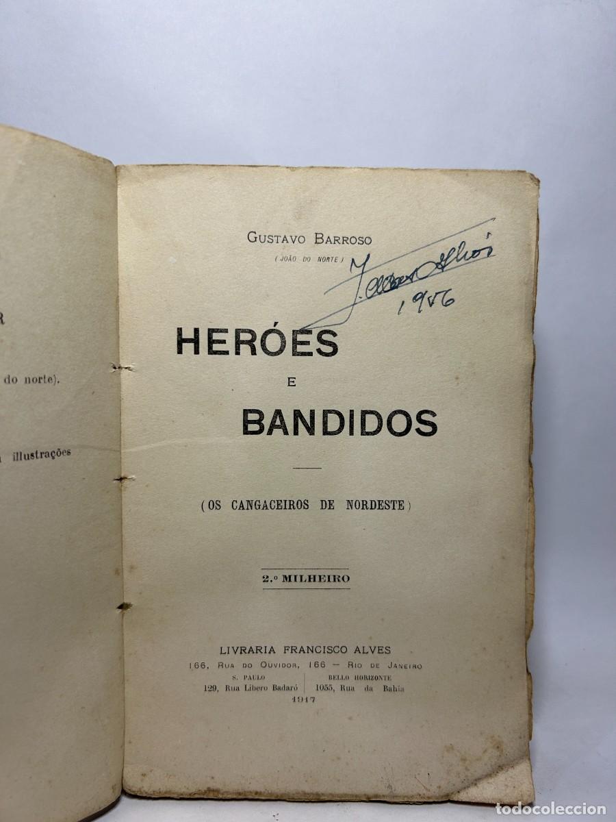Libros antiguos: GUSTAVO BARROSO - HER&Oacute;ES E BANDIDOS - 1917 - Foto 3
