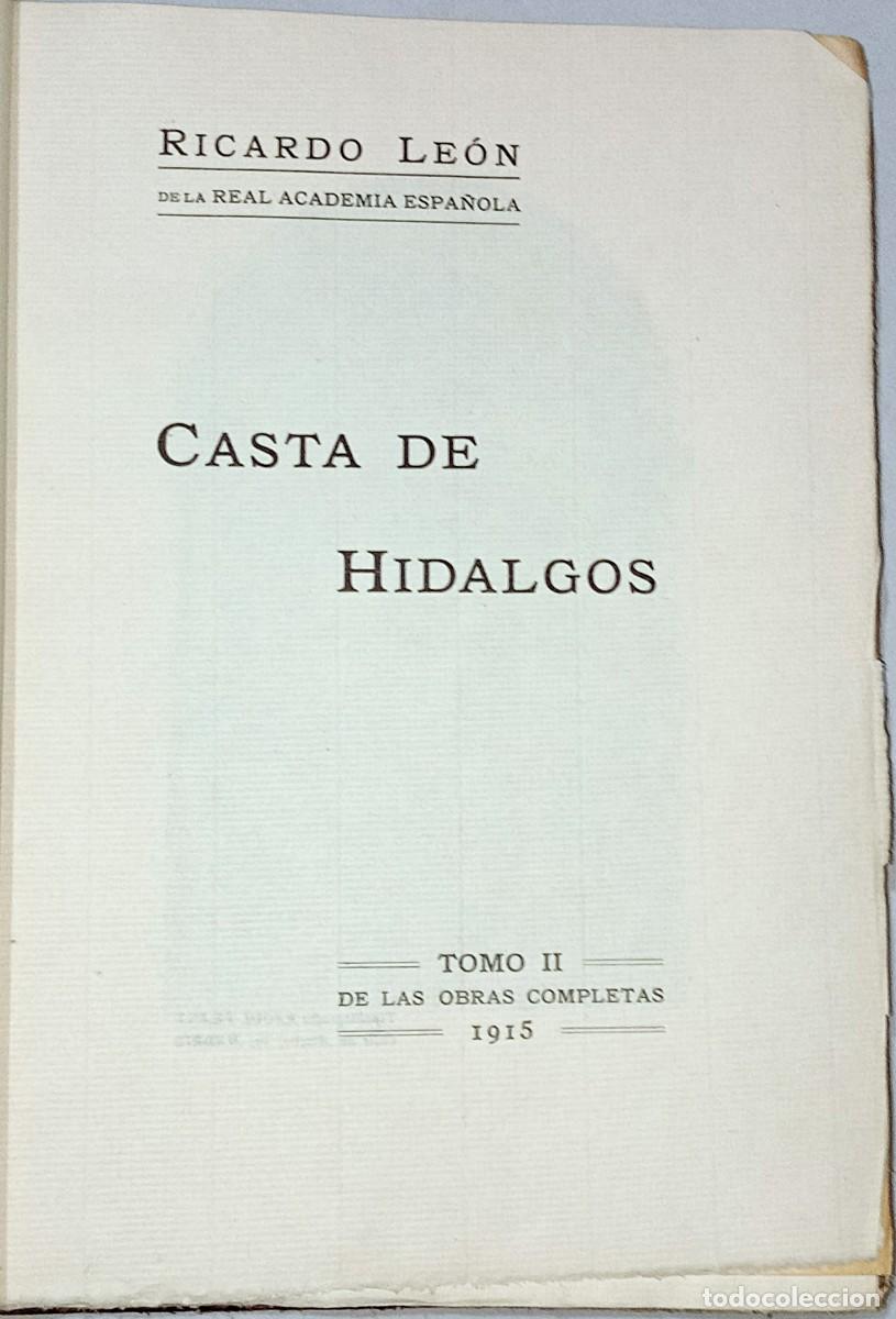 Libros antiguos: RICARDO LE&Oacute;N &ndash; CASTA DE HIDALGOS - Foto 2