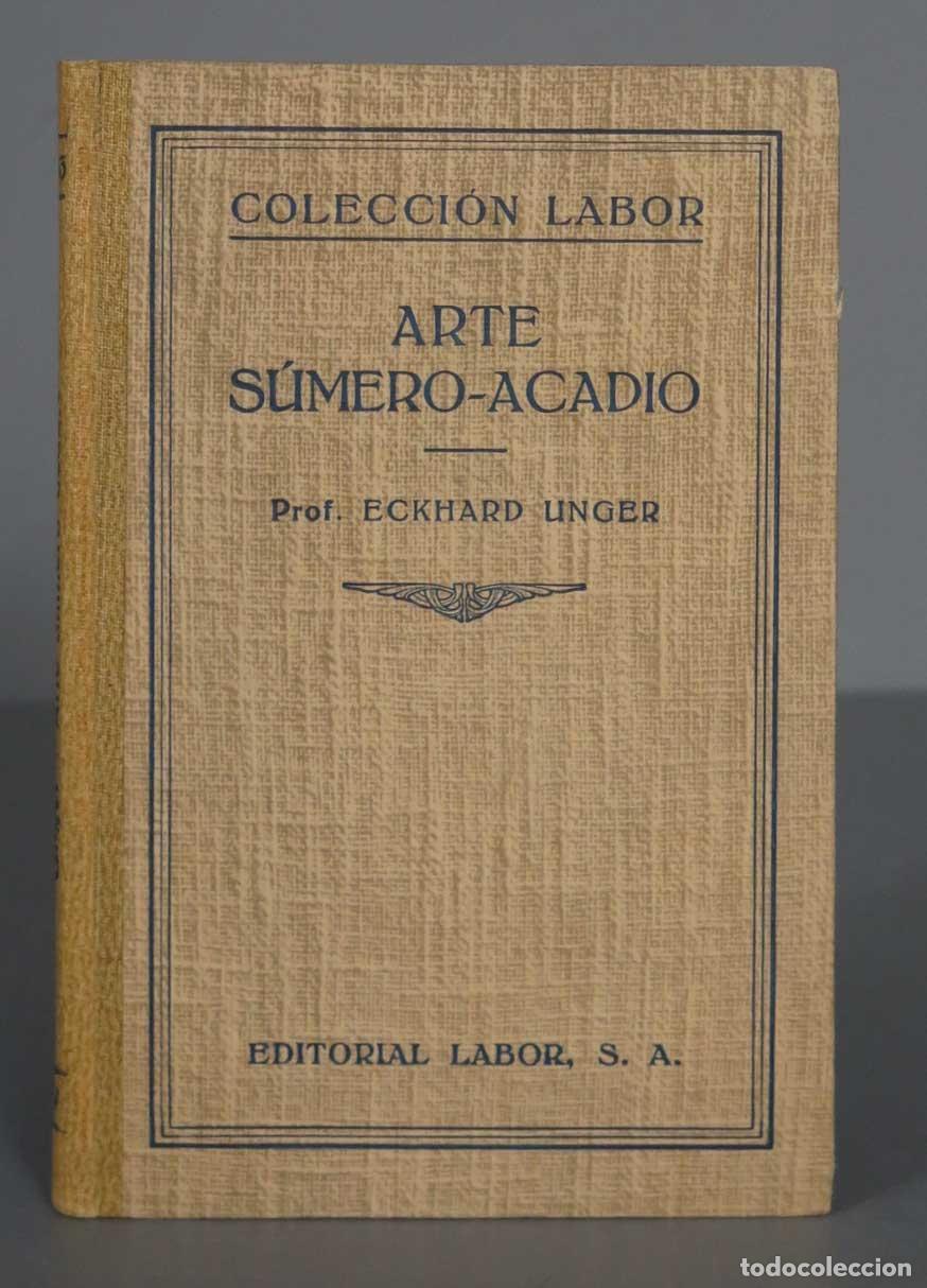 Libros antiguos: Arte S&uacute;mero-Acadio Eckhard Unger 1931 - Foto 1