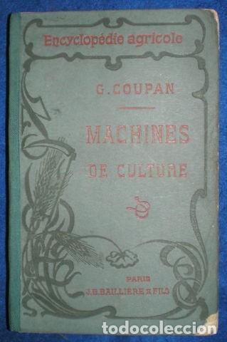 Libros antiguos: COUPAN, G: MACHINES DE CULTURE. 1915 - Foto 2