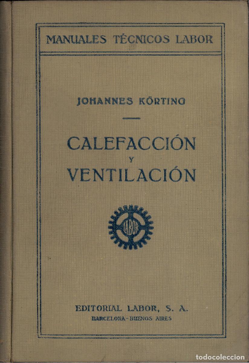 Libros antiguos: CALEFACCI&Oacute;N Y VENTILACI&Oacute;N (1930) - Foto 1