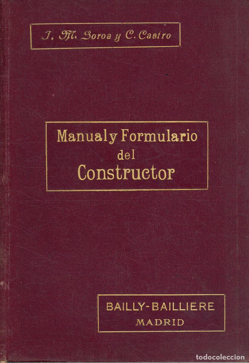 Libros antiguos: MANUAL Y FORMULARIO DEL CONSTRUCTOR (1918) - Foto 1