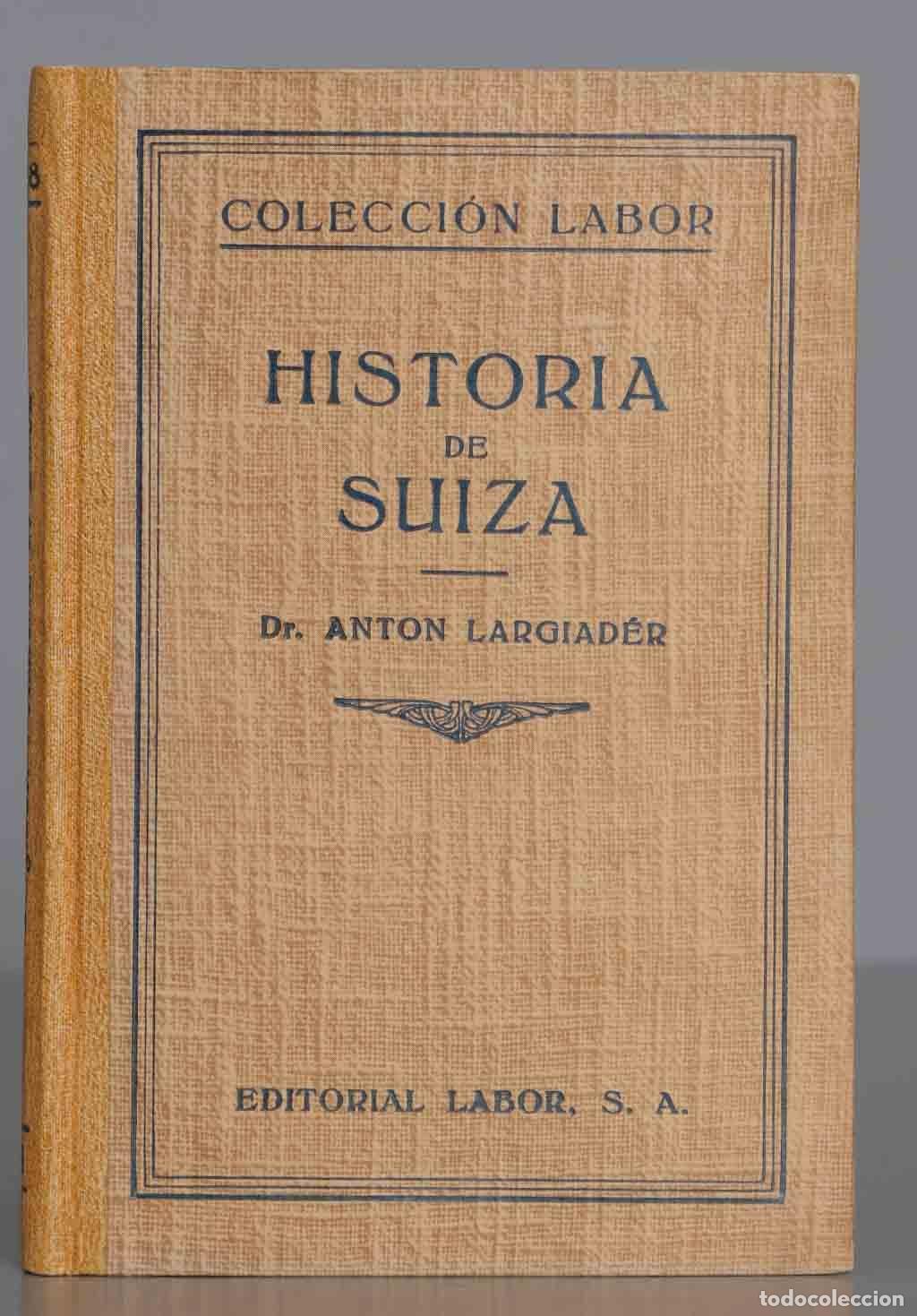 Libros antiguos: Historia de Suiza Largiader 1935 - Foto 1