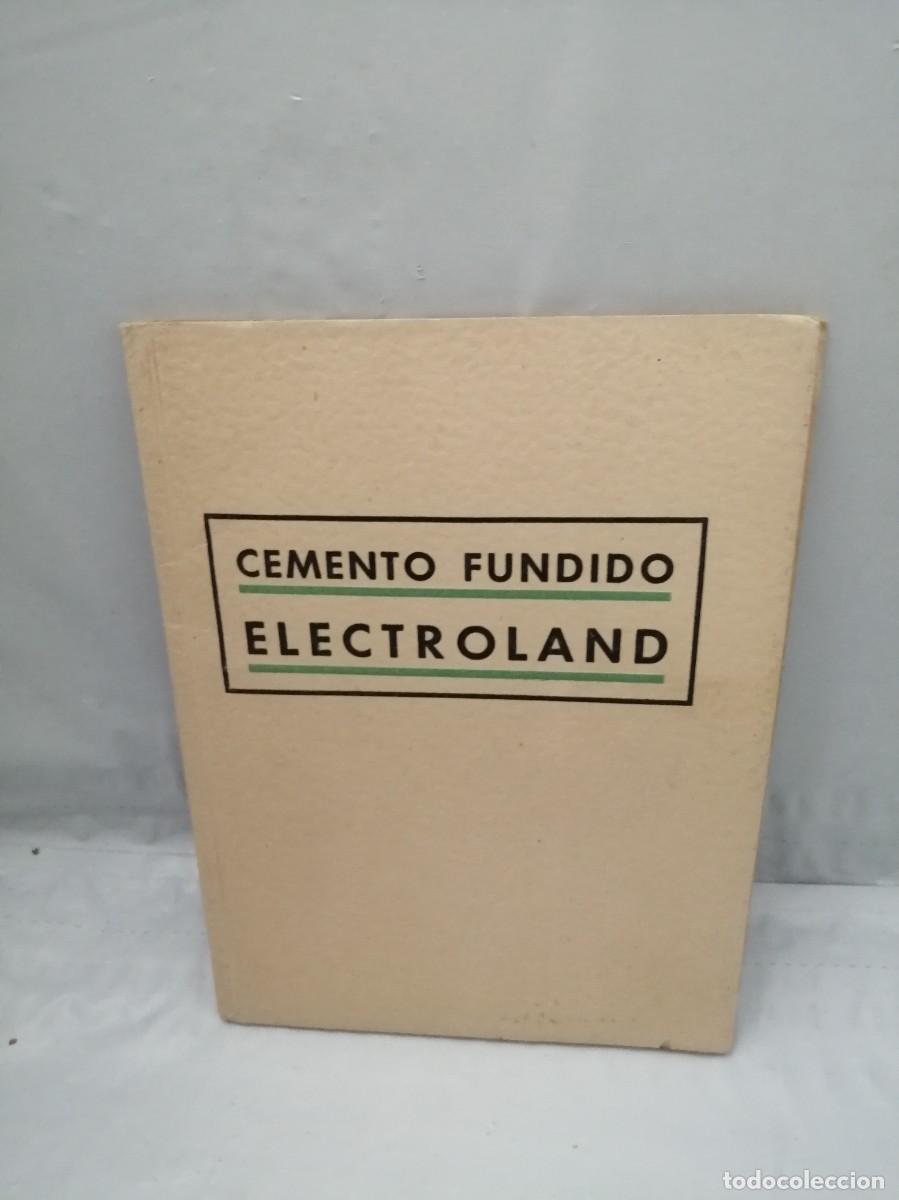 Libros antiguos: Caracter&iacute;sticas del Cemento Fundido Electroland - Foto 1