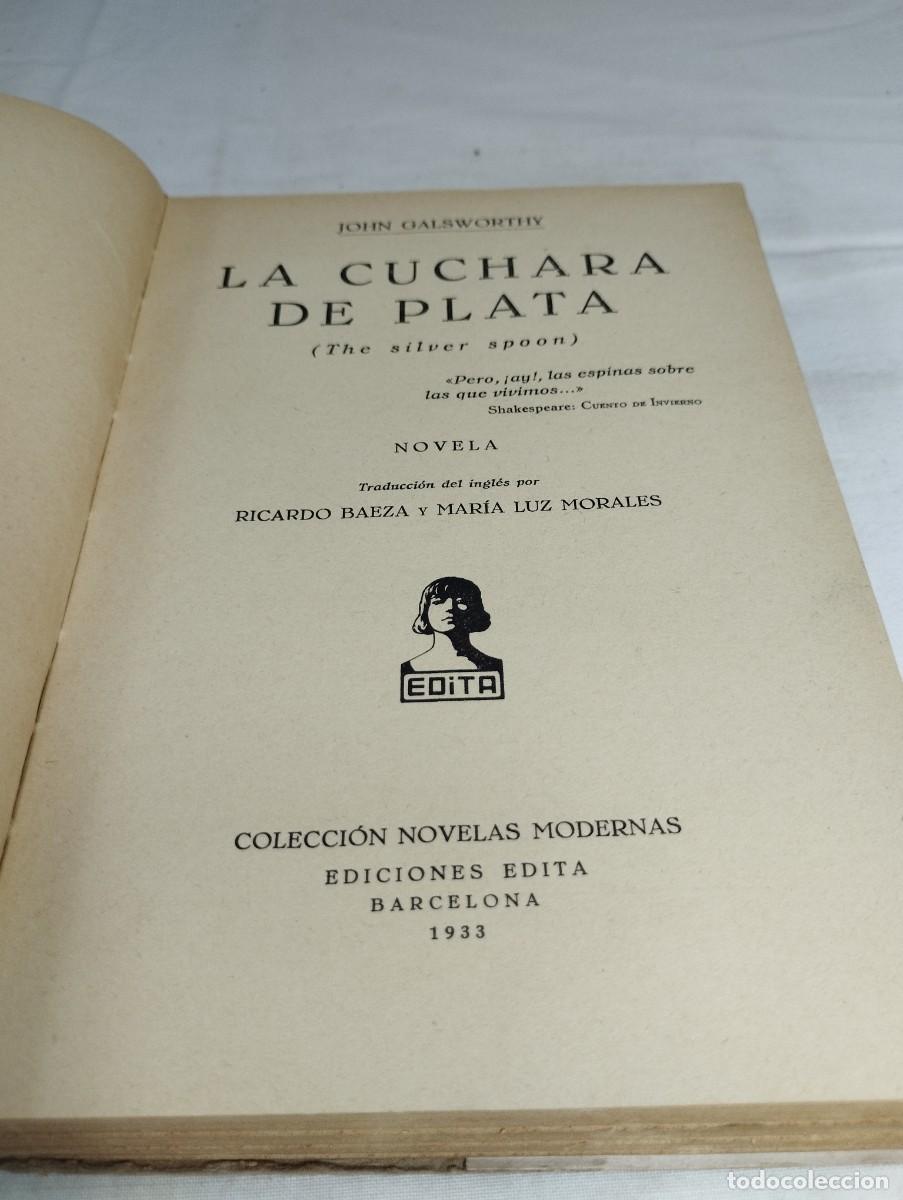 Libros antiguos: La cuchara de plata. John Galsworthy, 1933 - Foto 2