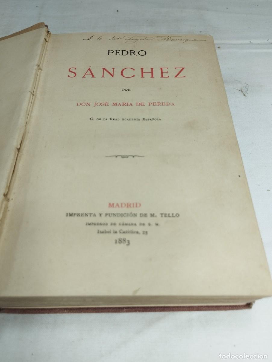 Libros antiguos: Pedro S&aacute;nchez. Jos&eacute; Mar&iacute;a de Pereda, 1883 - Foto 2