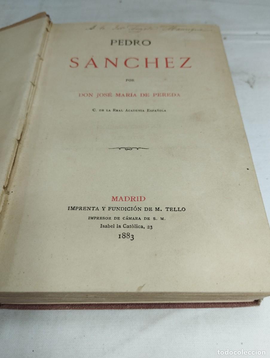 Libros antiguos: Pedro S&aacute;nchez. Jos&eacute; Mar&iacute;a de Pereda, 1883 - Foto 3
