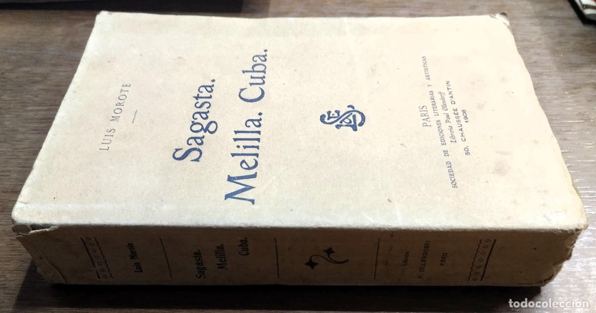 Libros antiguos: Luis Morote, Sagasta, Melilla, Cuba, Par&iacute;s, 1908, - Foto 2