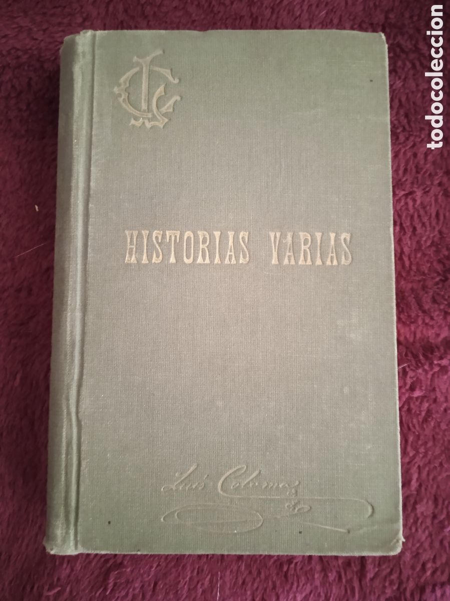 Libros antiguos: HISTORIAS VARIAS / Luis Coloma TOMO 2 - Foto 1