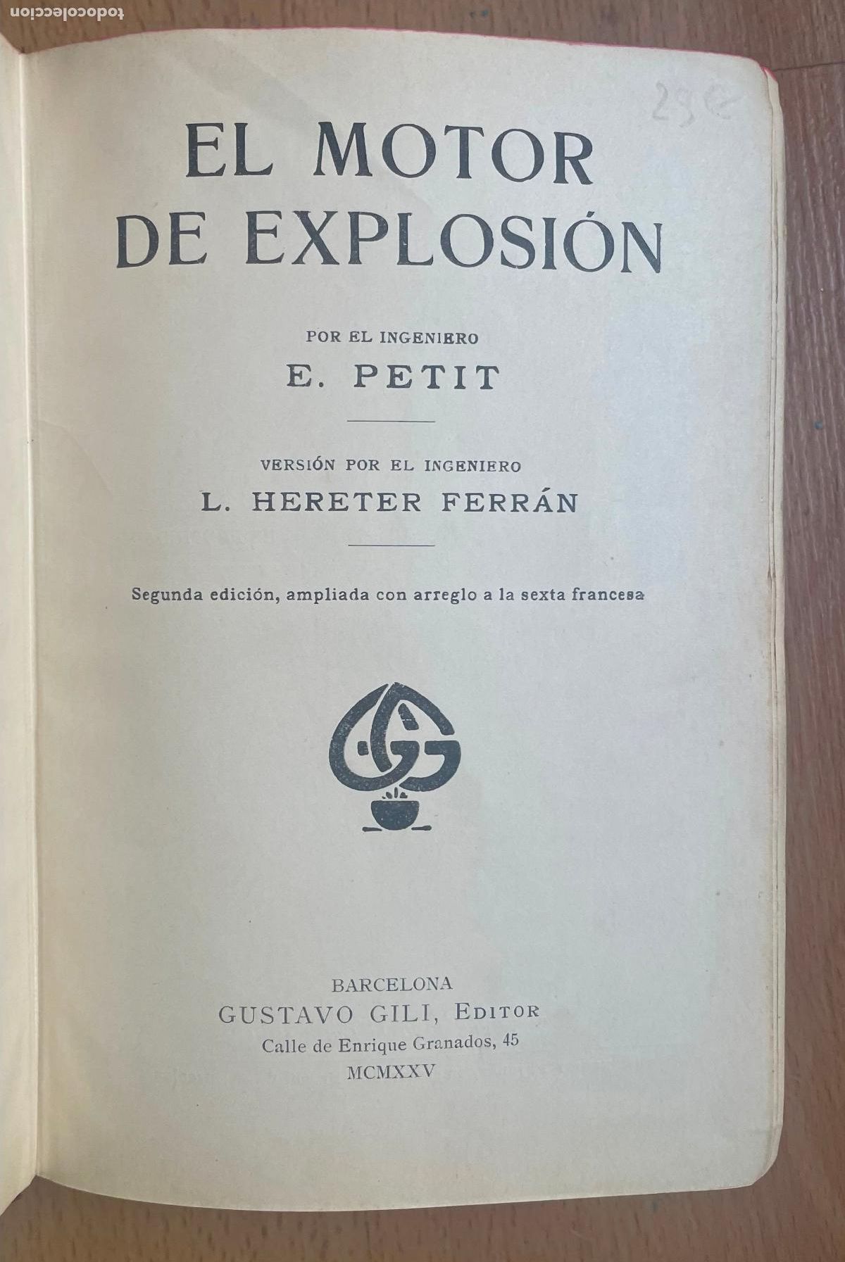 Libros antiguos: EL MOTOR DE EXPLOSION, E. PETIT, Gustavo Gili, 1925 - Foto 2