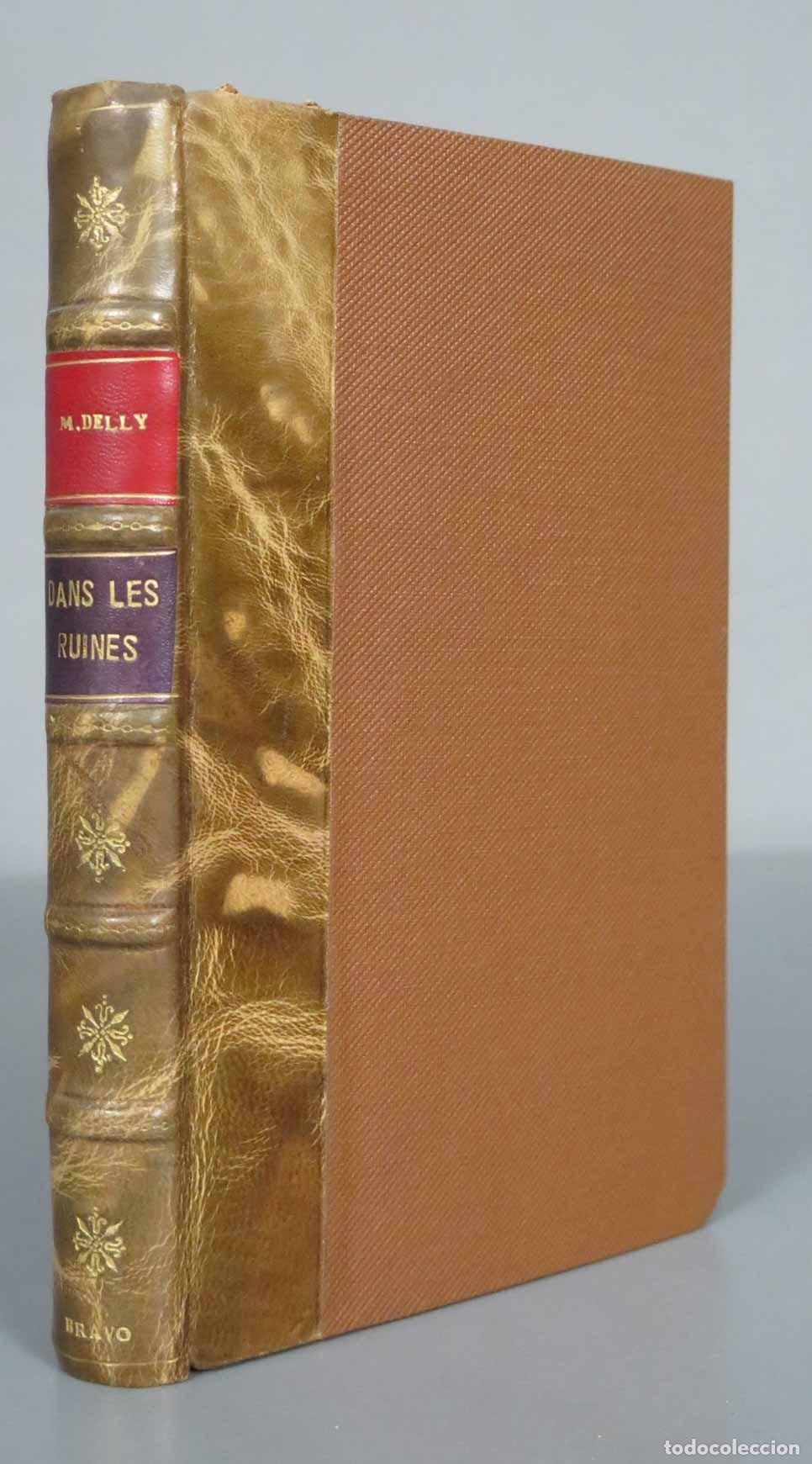 Libros antiguos: DANS LES RUINES. DELLY. 1923 - Foto 1