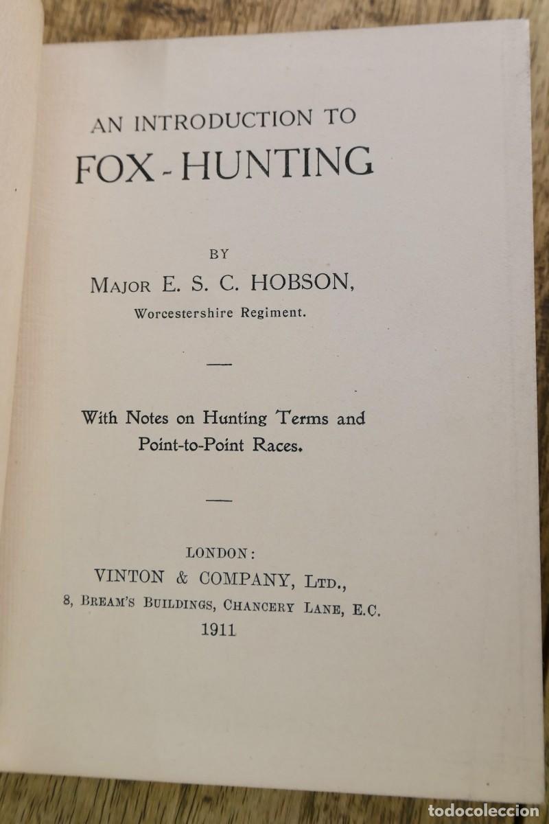 Libros antiguos: FOX- HUNTING BY MAJOR E.S.C. HOBSON - 1911 - Foto 3