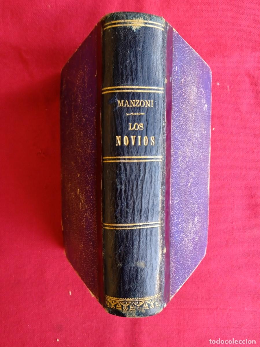 Libros antiguos: Libro antiguo Los Novios, Manzoni 1882 - Foto 1