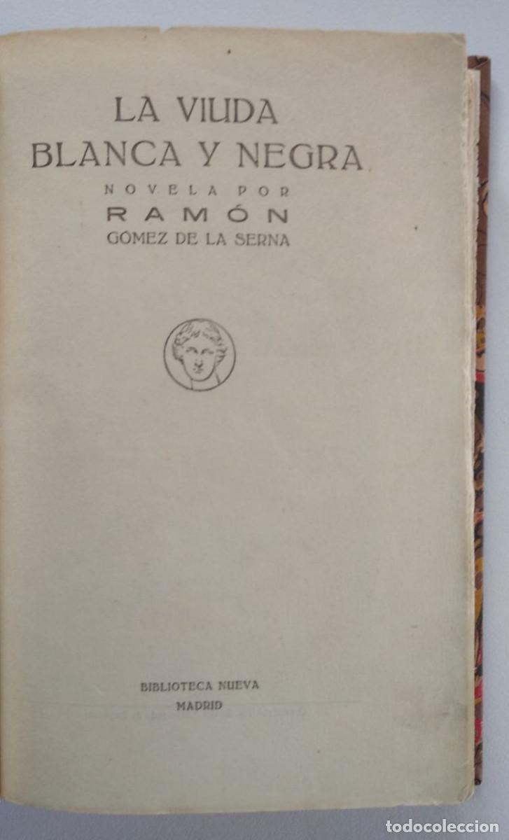 Libros antiguos: La viuda blanca y negra - G&Oacute;MEZ DE LA SERNA, Ram&oacute;n - Foto 3