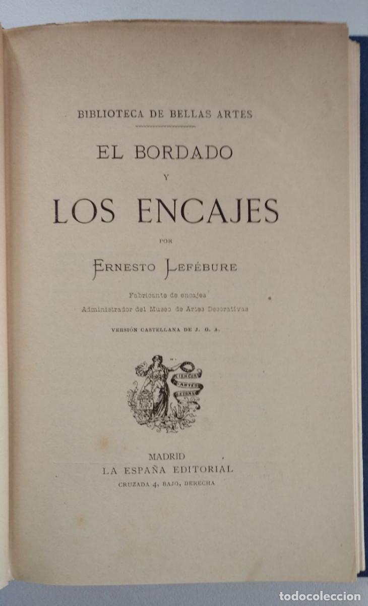 Libros antiguos: El bordado y los encajes - LEF&Eacute;BURE, Ernesto - Foto 3