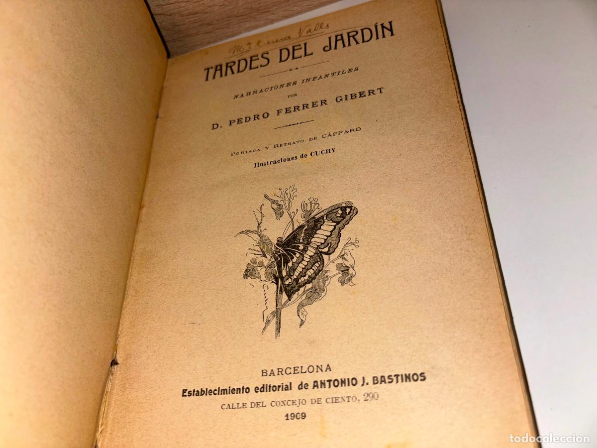 Libros antiguos: TARDES DEL JARDIN. D. PEDRO FERRER 1909 - Foto 5
