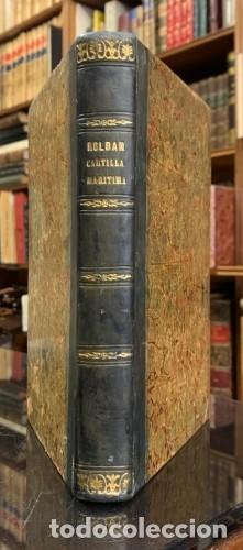 Livres anciens: Cartilla de Construcci&oacute;n y Manejo de los Buques para instrucci&oacute;n de los Guardias Marinas - Miguel Ro