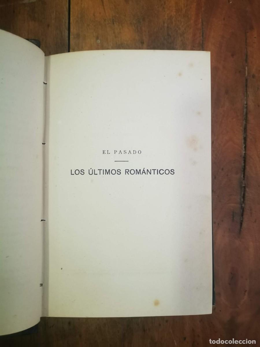 Libros antiguos: BAROJA, P&iacute;o. El pasado. Los &uacute;ltimos rom&aacute;nticos - Foto 4