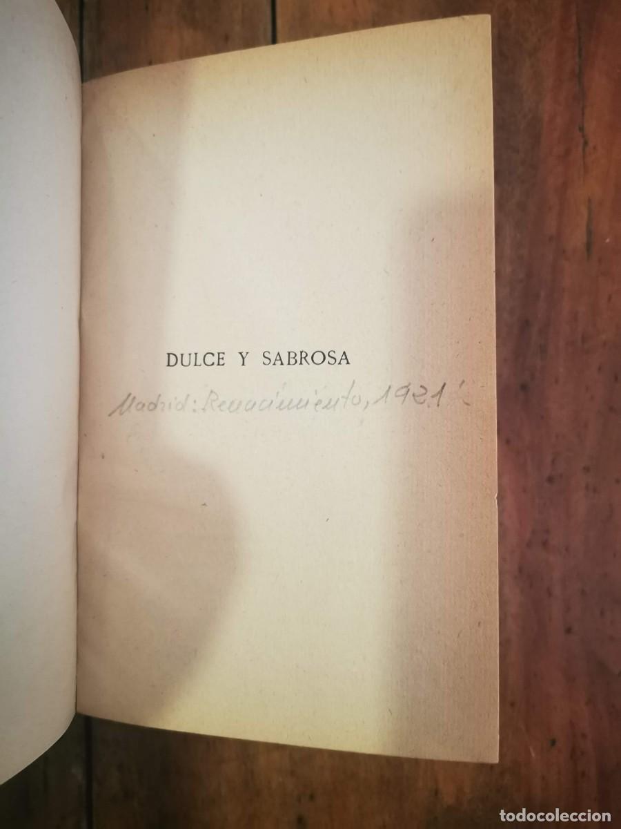 Libros antiguos: PIC&Oacute;N , Jacinto Octavio. Dulce y sabrosa - Foto 5