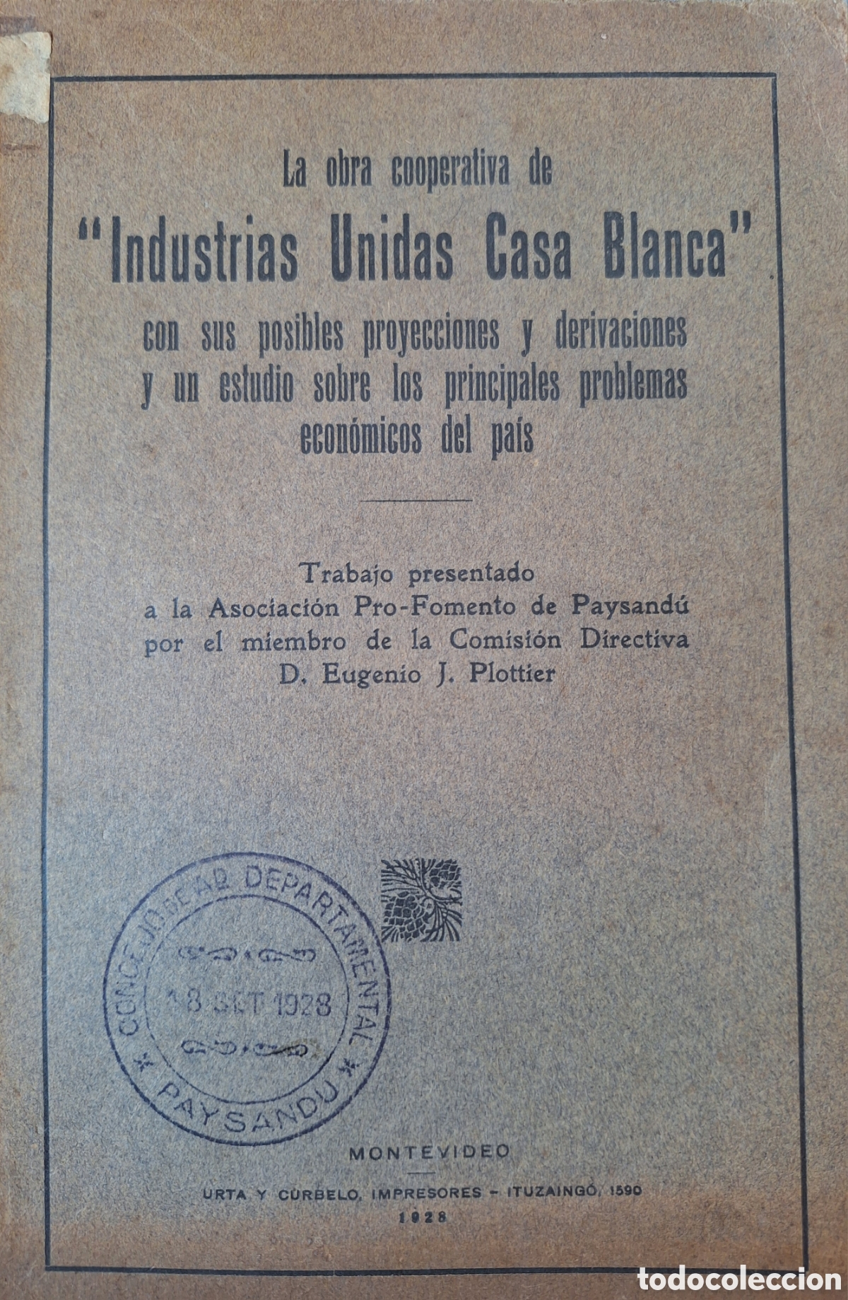 Old books: Paysandu Industrias Unidas Casa Blanca Eugenio Plottier 1928