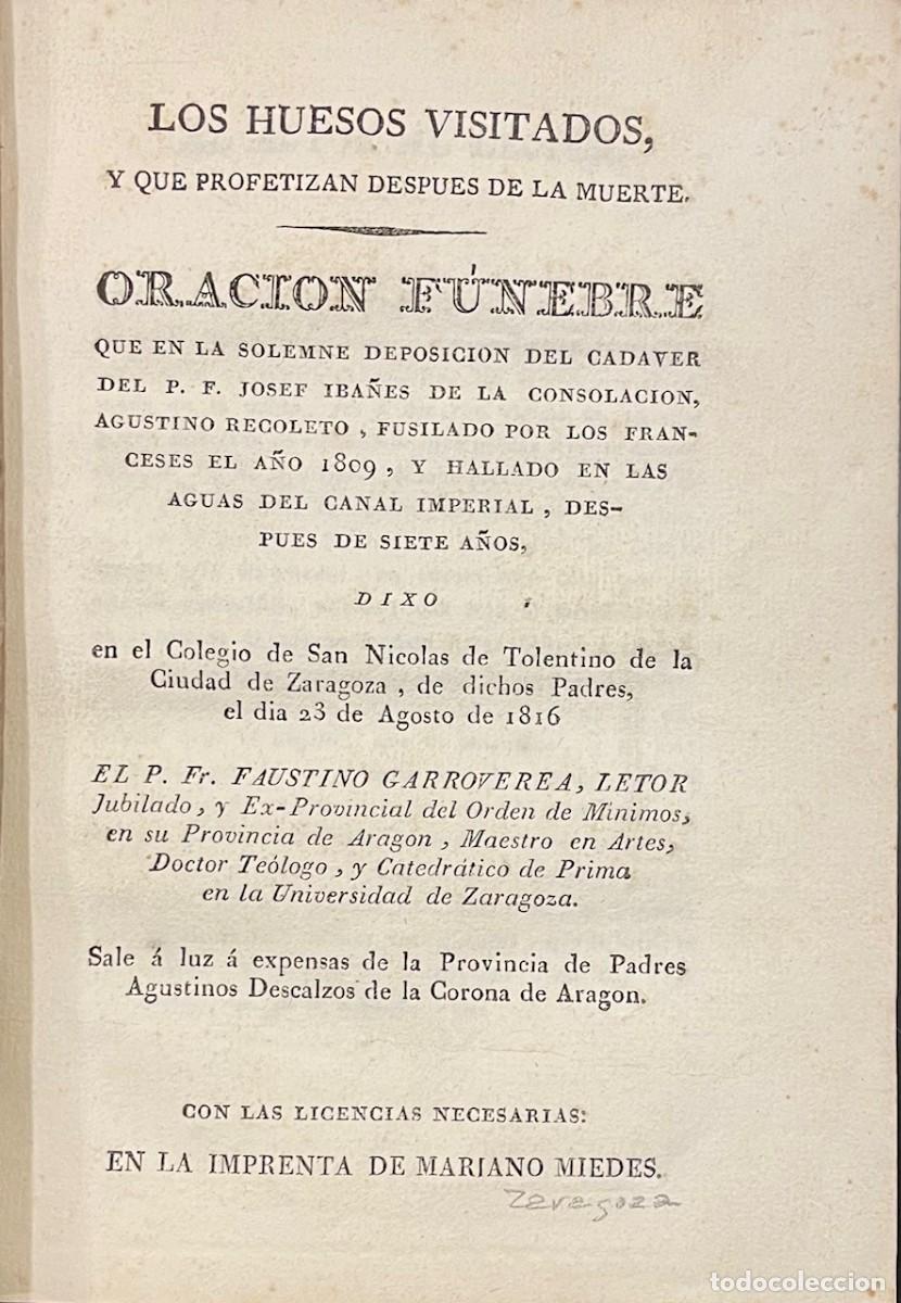 Livres anciens: Los huesos visitados..Oraci&oacute;n f&uacute;nebre..Jos&eacute; Iba&ntilde;es de la Consolaci&oacute;n..fusilado por los franceses.