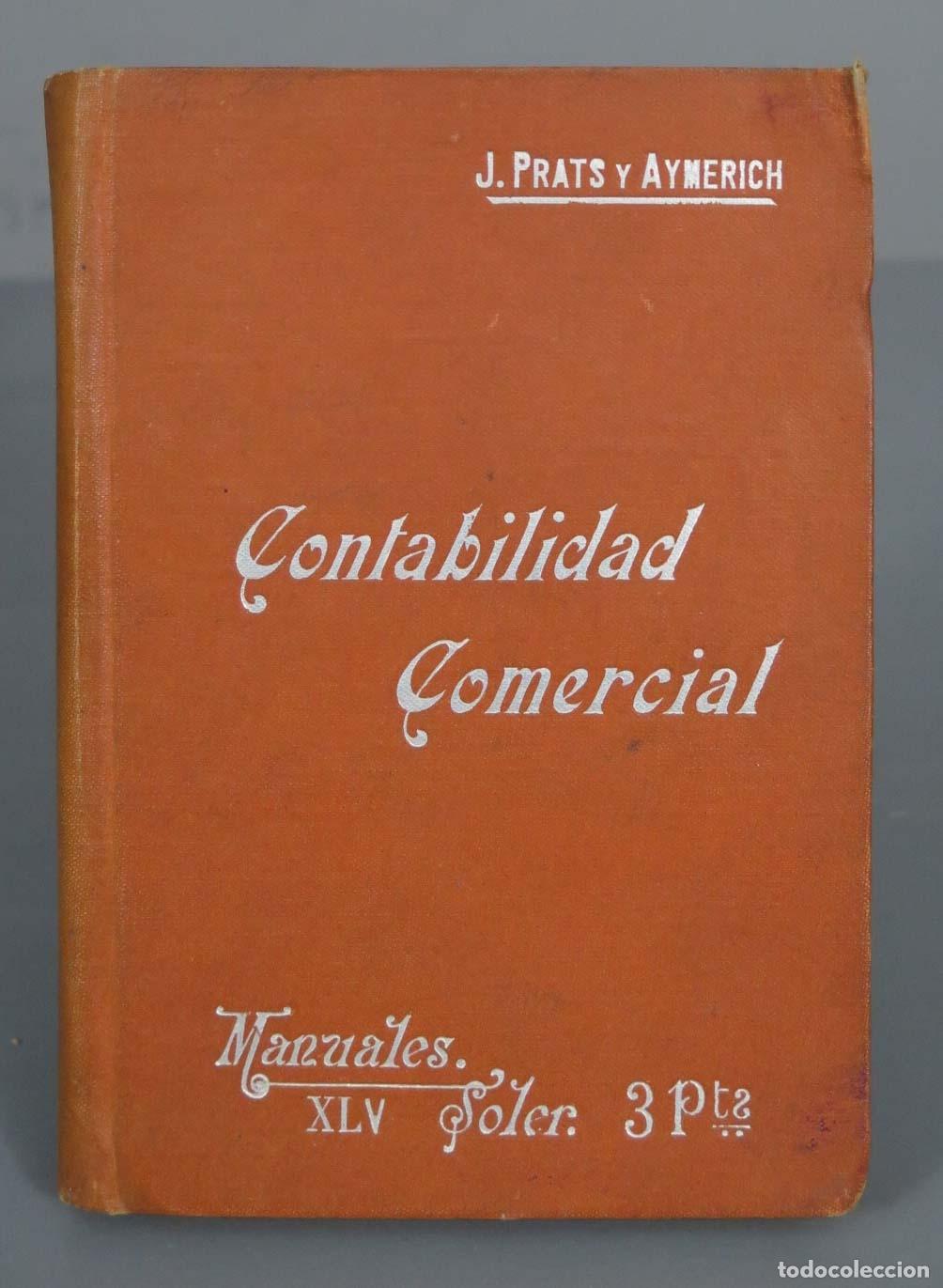 Libros antiguos: Contabilidad Comercial Jos&eacute; Prats y Aymerich - Foto 1