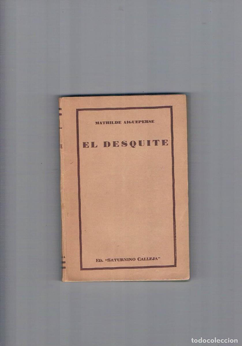 Libros antiguos: El desquite Mathilde Aigueperse Saturnino calleja - Foto 1