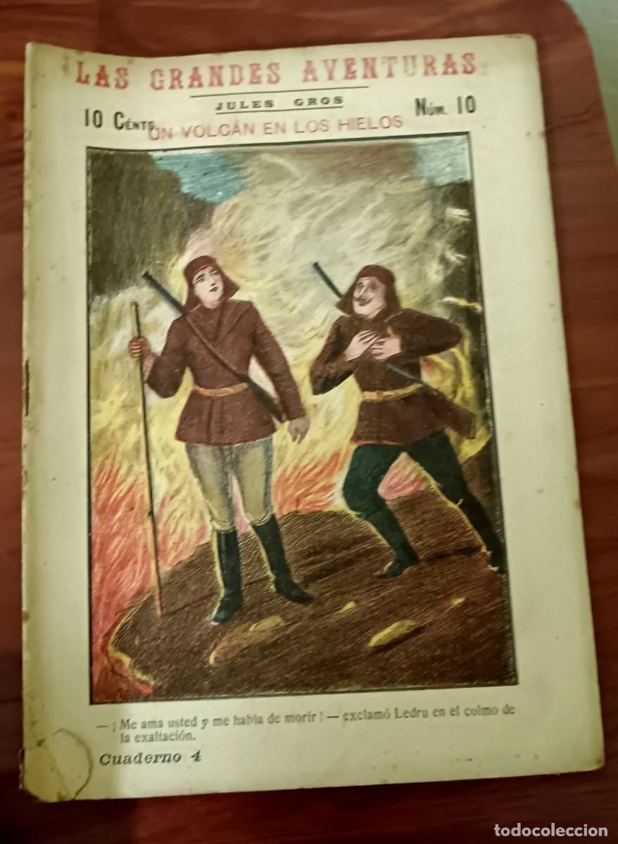 Old books: UN VOLC&Aacute;N EN LOS HIELOS JULES GROS CUADERNO 4 LAS GRANDES AVENTURAS N&ordm; 10 A&Ntilde;OS 30