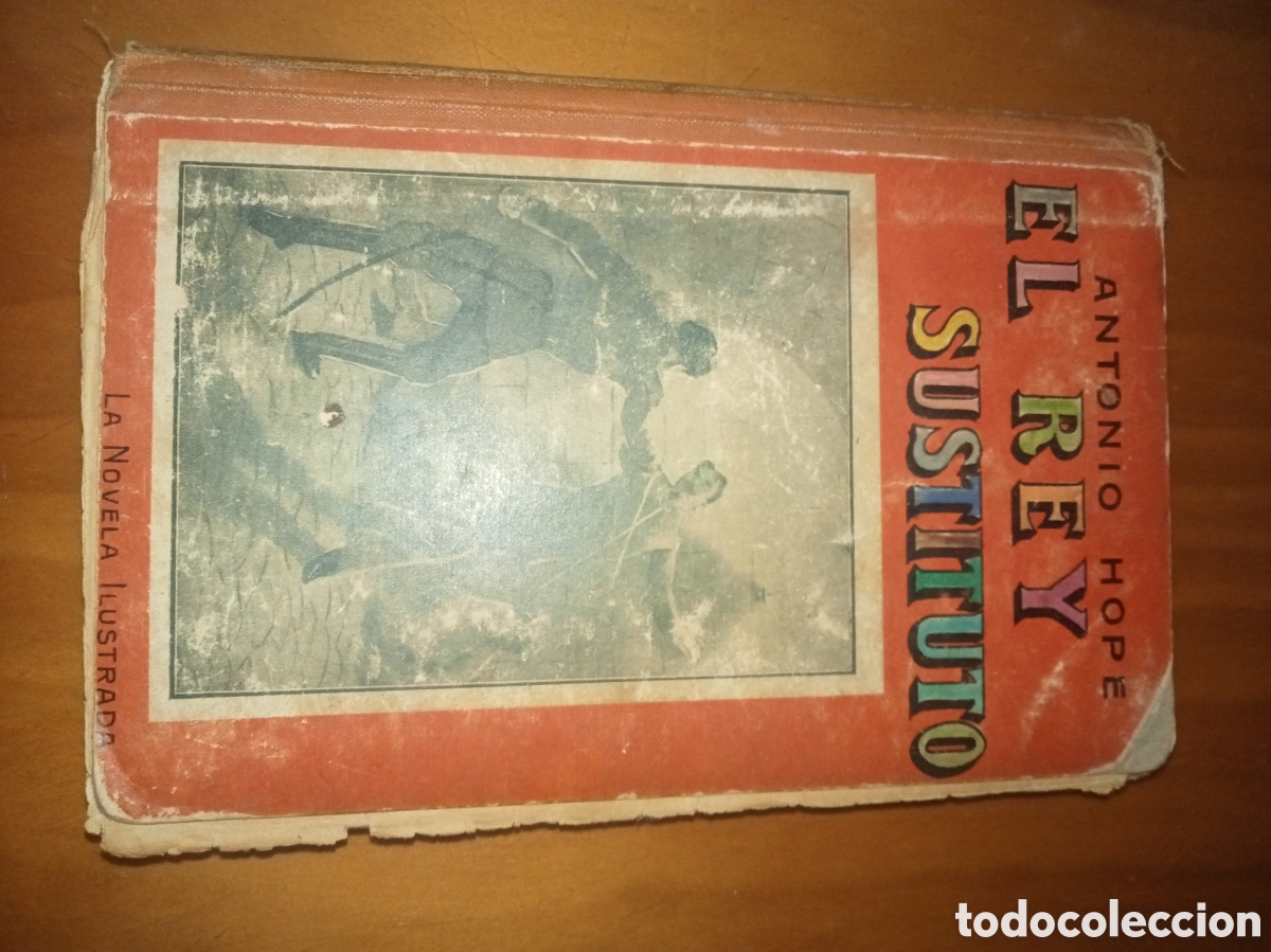 Libros antiguos: El rey sustituto Antonio Hope - Foto 1