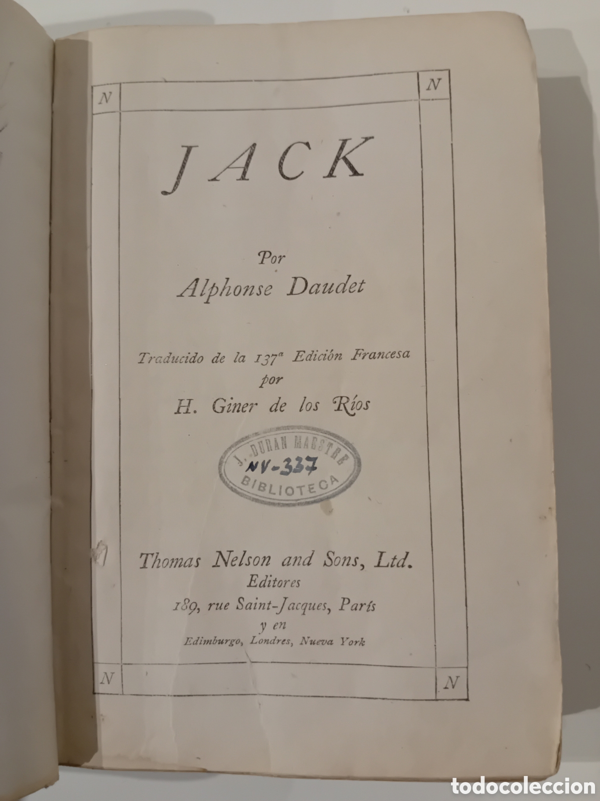 Libros antiguos: JACK. ALPHONSE DAUDET. THOMAS NELSON AND SONS EDITORES. PARIS. SIN FECHA - Foto 1