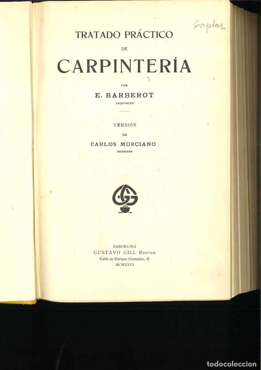 Libros antiguos: TRATADO COMPLETO DE CARPINTERIA. E. Barberot - Foto 2