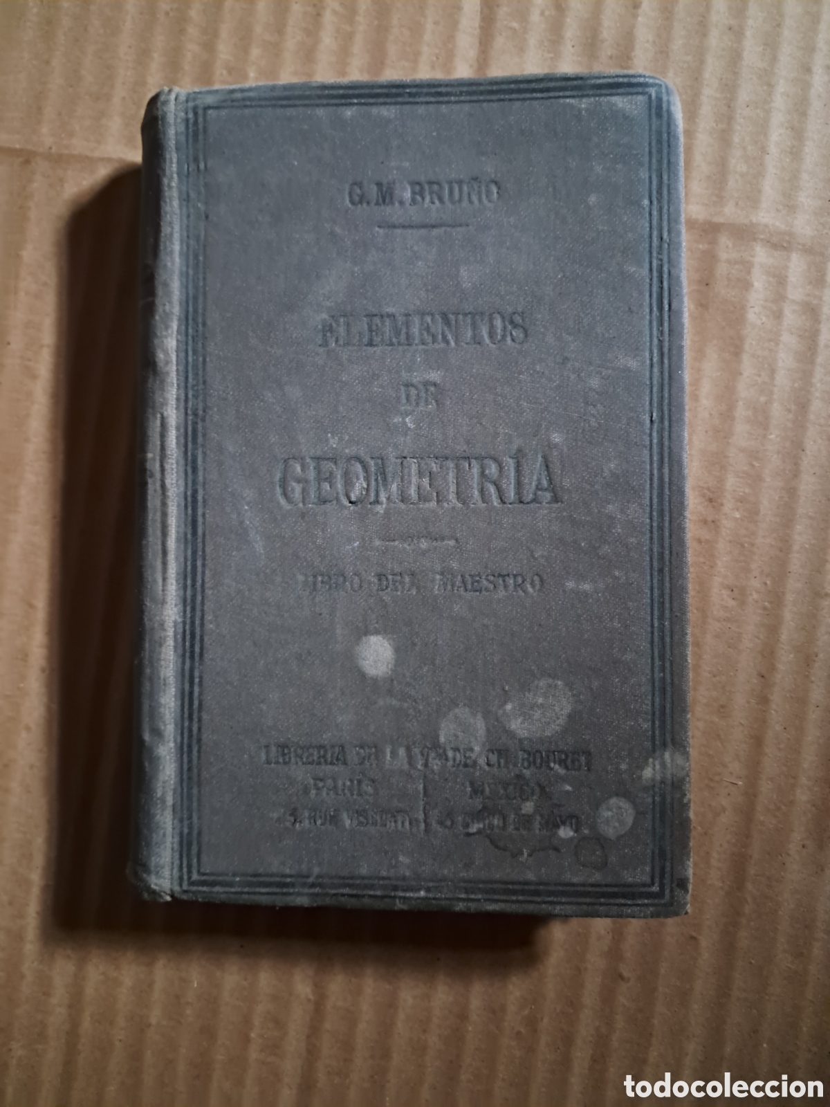 Libros antiguos: Elementos de geometr&iacute;a libro maestro g.m. bru&ntilde;o 1917 librer&iacute;a paris - Foto 1