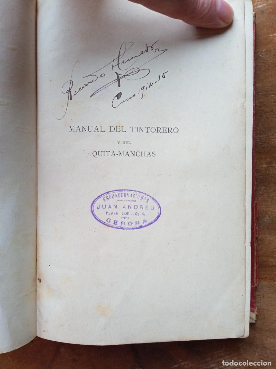 Libros antiguos: Manual del tintorero y del quitamanchas 1913. - Foto 4