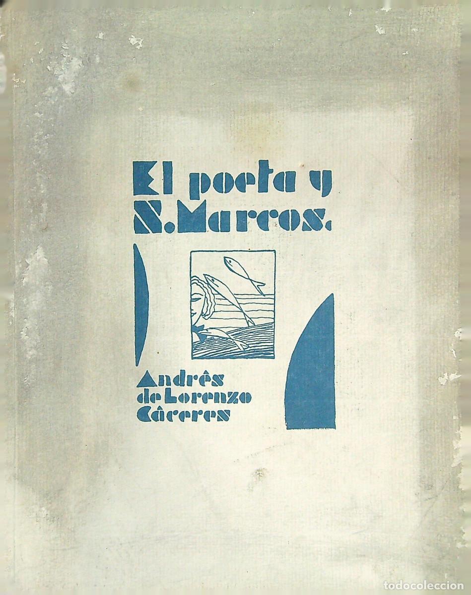 Livres anciens: EL POETA Y SAN MARCOS - ANDR&Eacute;S DE LORENZO - C&Aacute;CERES - 1932
