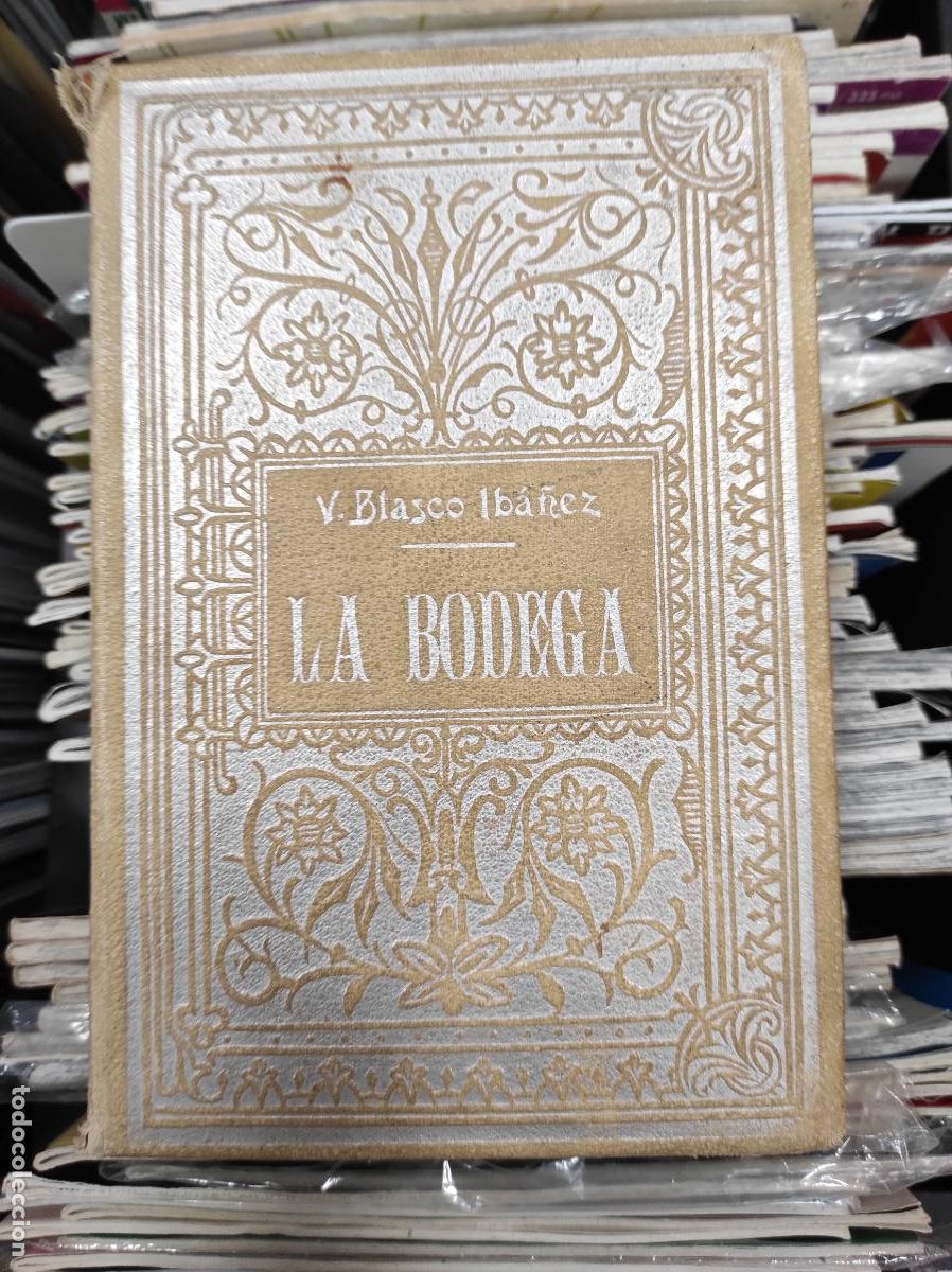 Libros antiguos: La bodega - Vicente blasco iba&ntilde;ez - 1905 - Foto 1