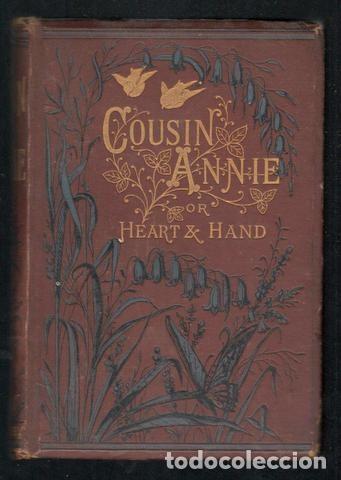 Antiquarische B&uuml;cher: COUSIN ANNIE or Heart and Hand. By the Author of 'Timid Lucy'