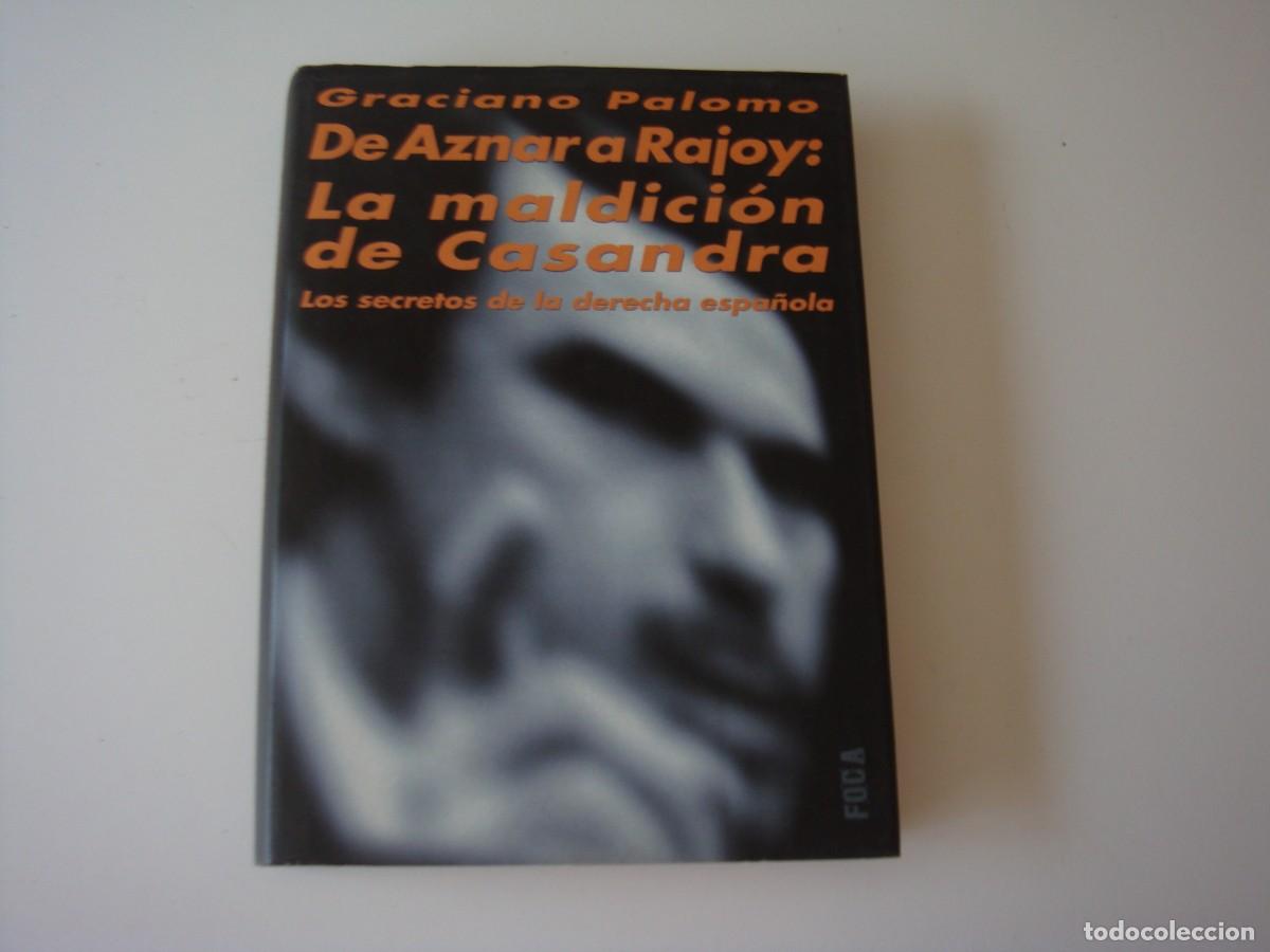 Libros antiguos: DE AZNAR A RAJOY LA MALDICION DE CASANDRA - Foto 1