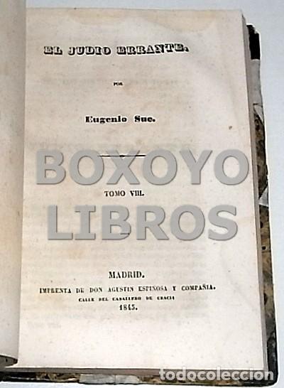 Libros antiguos: SUE, Eugenio. El jud&iacute;o errante. Tomos VII y VIII. 1845 - Foto 3